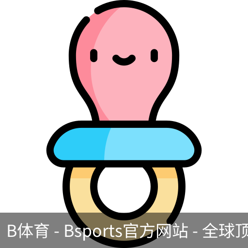 B体育，Bsports，B体育平台，B体育下载